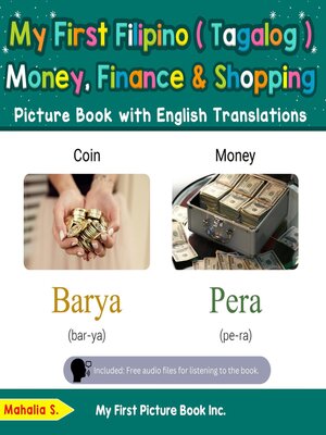 cover image of My First Filipino (Tagalog) Money, Finance & Shopping Picture Book with English Translations